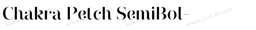 Chakra Petch SemiBol字体转换 Chakra Petch SemiBol字体转换